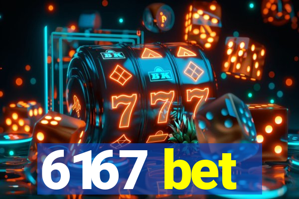 6167 bet