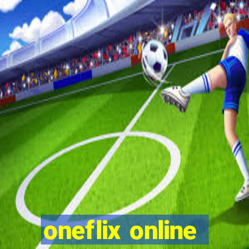 oneflix online