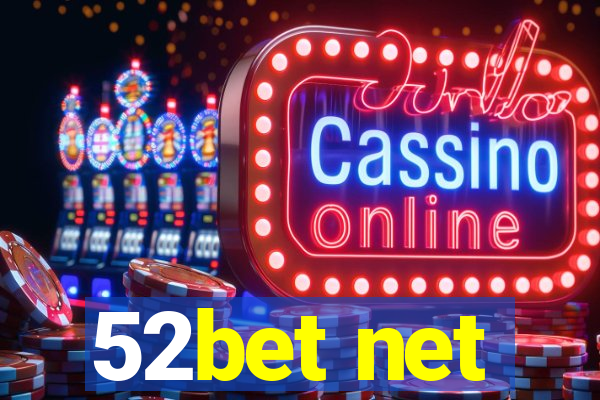 52bet net