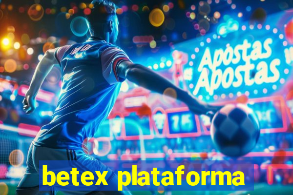 betex plataforma