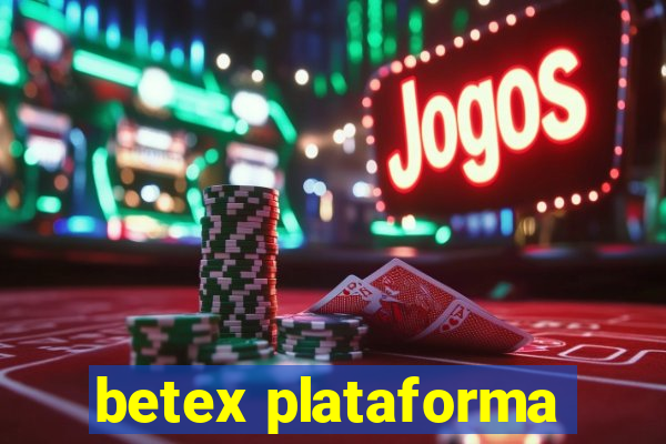 betex plataforma