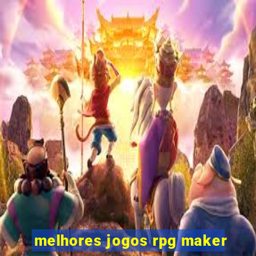 melhores jogos rpg maker