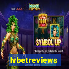 lvbetreviews