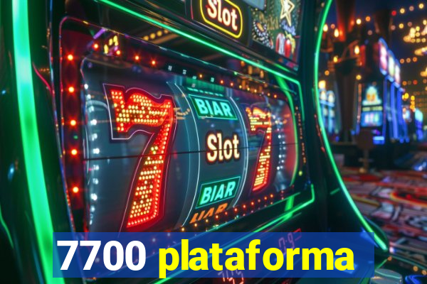 7700 plataforma