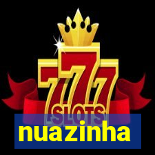 nuazinha