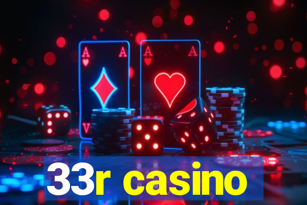 33r casino