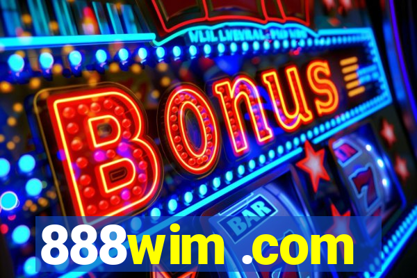 888wim .com