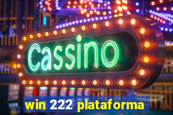 win 222 plataforma