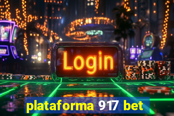 plataforma 917 bet