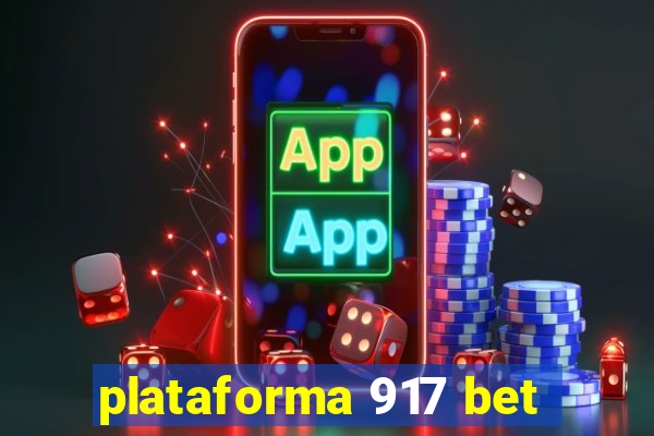 plataforma 917 bet