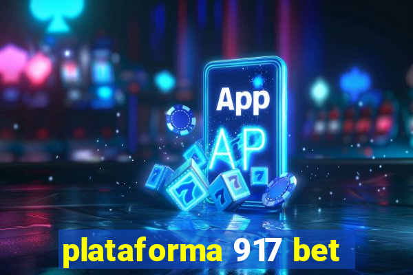 plataforma 917 bet