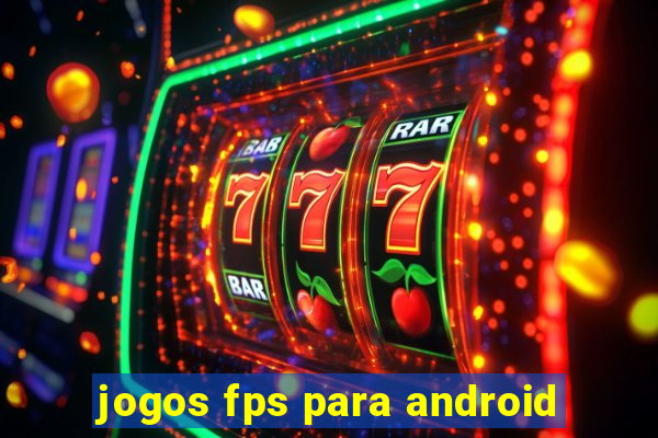 jogos fps para android