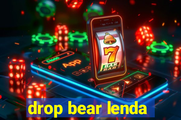 drop bear lenda