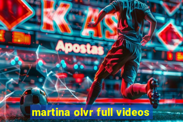 martina olvr full videos