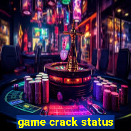 game crack status