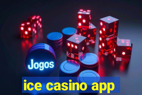 ice casino app