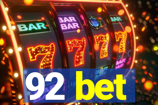 92 bet