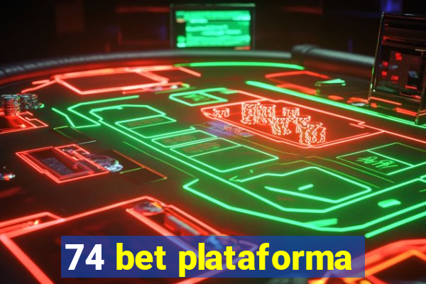 74 bet plataforma