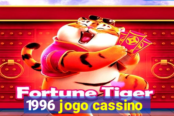 1996 jogo cassino