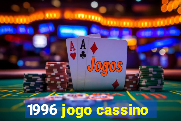 1996 jogo cassino