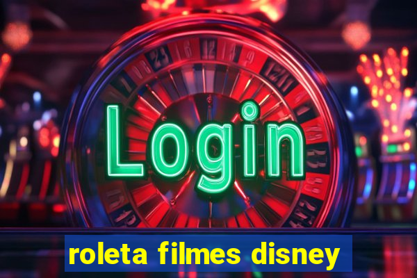 roleta filmes disney