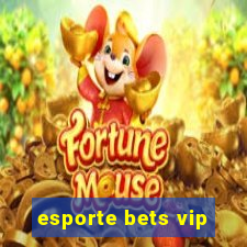 esporte bets vip