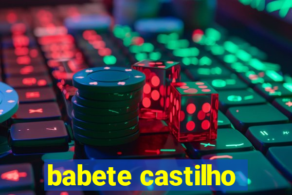 babete castilho