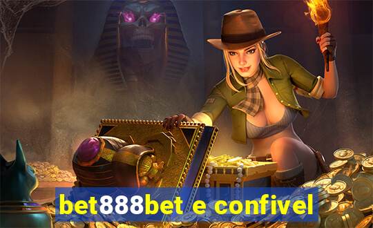 bet888bet e confivel