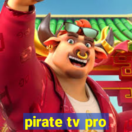 pirate tv pro