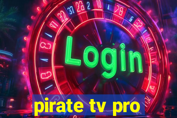 pirate tv pro