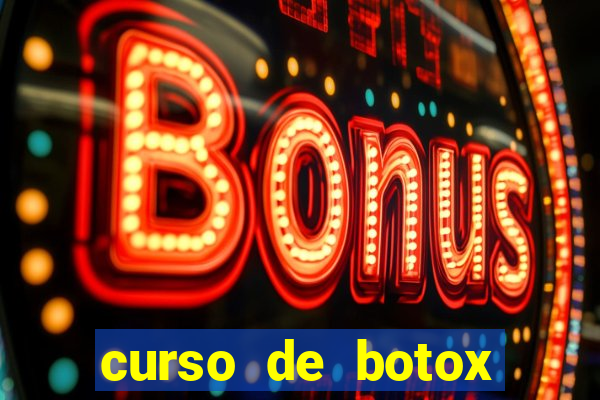 curso de botox reconhecido pelo mec