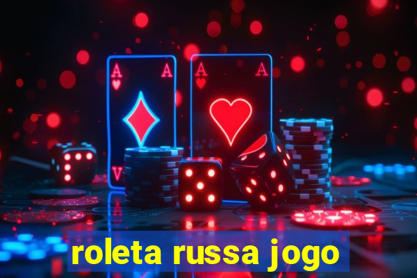 roleta russa jogo