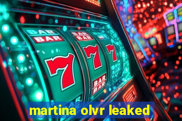 martina olvr leaked