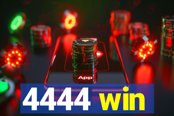 4444 win