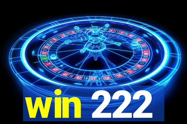 win 222