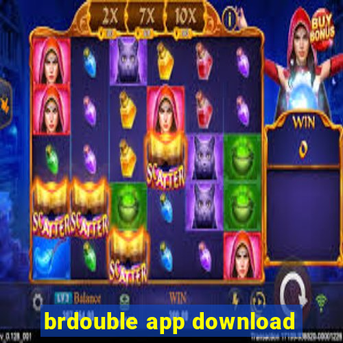 brdouble app download