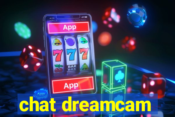 chat dreamcam