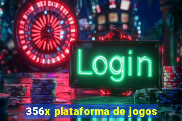 356x plataforma de jogos