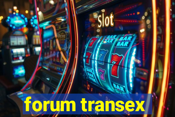 forum transex