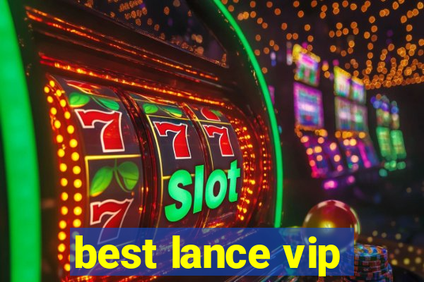 best lance vip