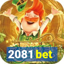 2081 bet