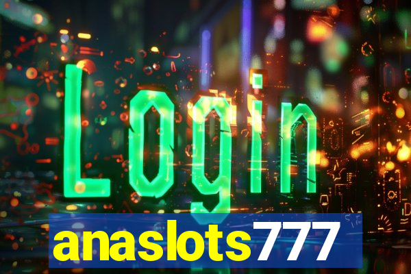 anaslots777