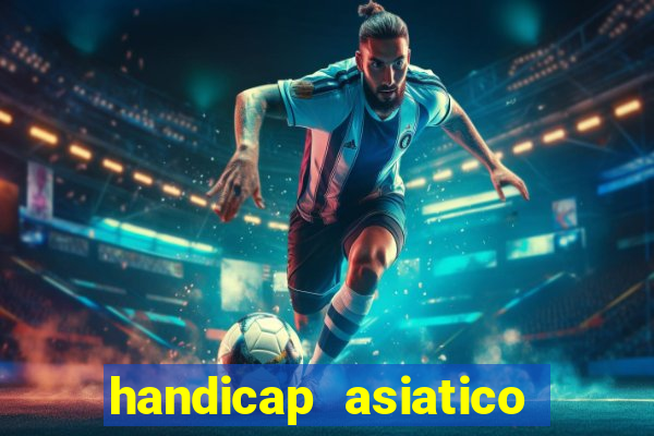 handicap asiatico 0.0 -0.5 bet365