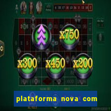 plataforma nova com bonus no cadastro