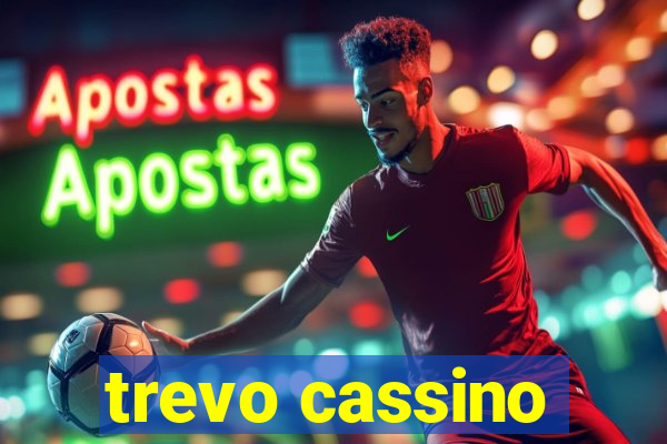 trevo cassino