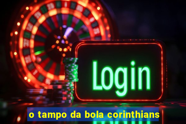 o tampo da bola corinthians