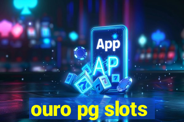 ouro pg slots