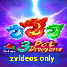 zvideos only