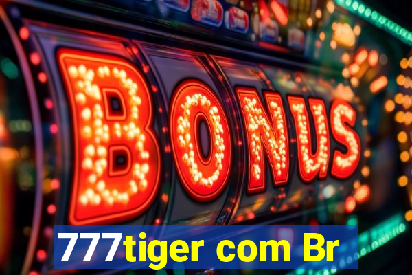 777tiger com Br