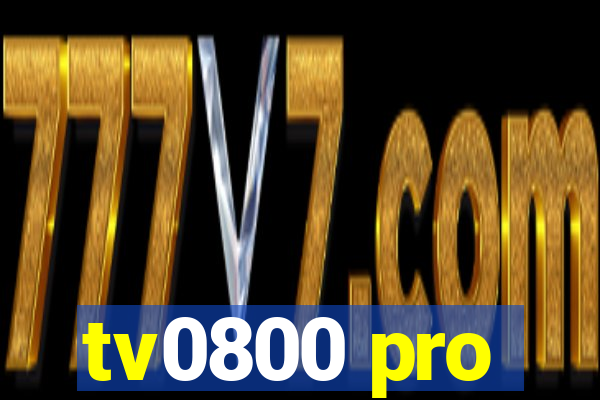 tv0800 pro